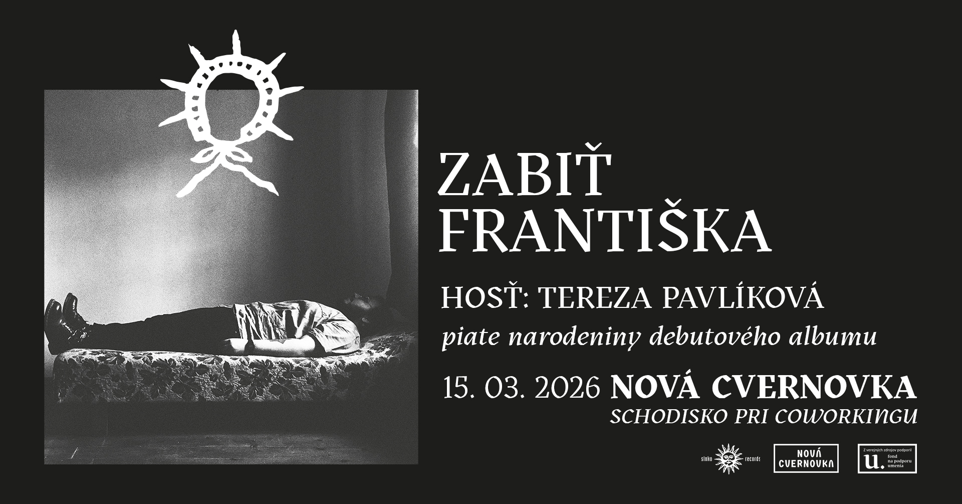 Zabiť Františka: 5. narodeniny debutového albumu